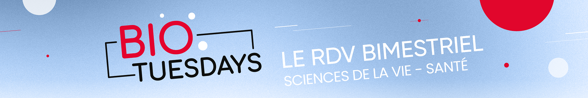 Biotuesdays : Le RDV bimestriel des sciences de la vie